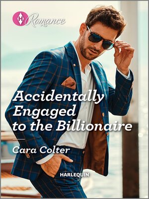 cover image of Accidentally Engaged to the Billionaire